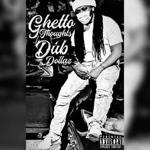 Ghetto Thoughts (Explicit)