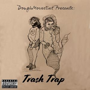 Trash Trap (Explicit)