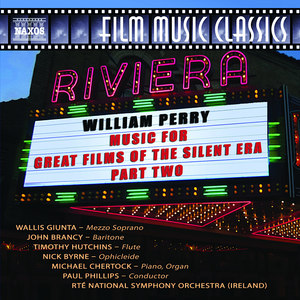 Perry, W.: Music for Great Films of The Silent Era, Vol. 2 (Ireland Rté National Symphony, P. Phillips)