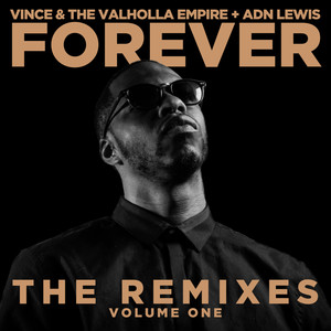 Vince & The Valholla Empire - FOREVER (STAYLOOKINGOUT Remix)