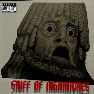 STUFF OF NIGHTMVRES (Explicit)