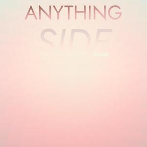 Anything Side