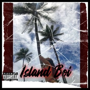 Island Boi (Explicit)