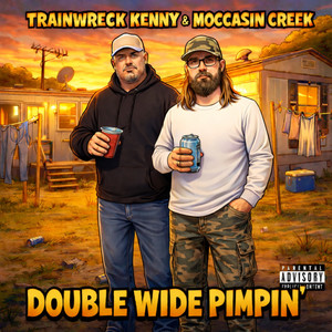 Double Wide Pimpin' (Explicit)