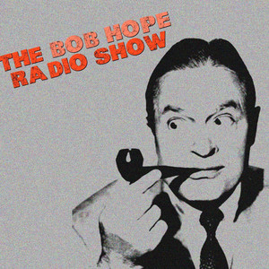 The Bob Hope Radio Show