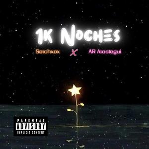 1k Noches (feat. AR Arostegui) [Explicit]