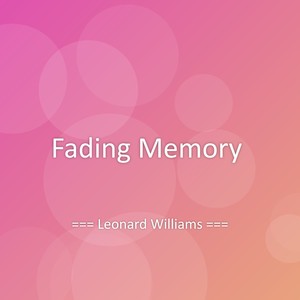 Fading Memory