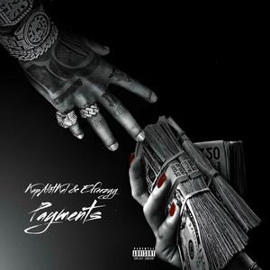 Payments (feat. KapAlotKel) [Explicit]