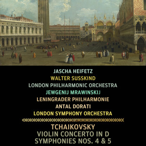 Tchaikovsky: Violin Concerto in D, Symphonies, No. 4 & 5
