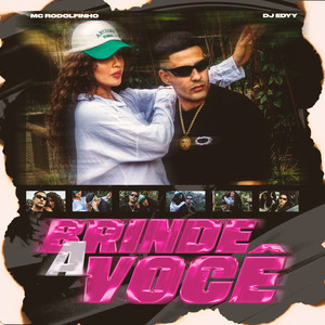 Mc Rodolfinho - Brinde a Você (Explicit)