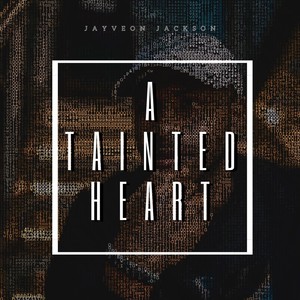 A Tainted Heart