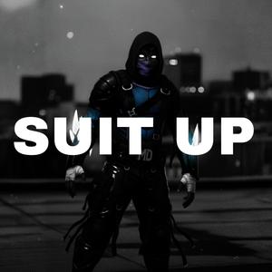 Suit Up (Explicit)