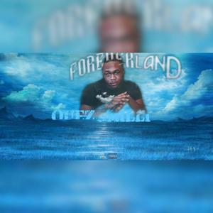 Forever Land (Explicit)
