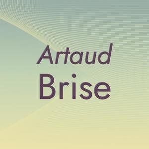 Artaud Brise