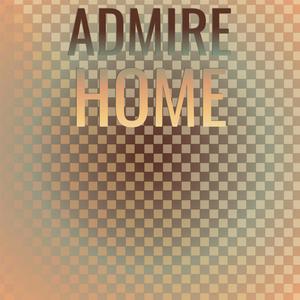 Admire Home