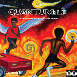 QUANTUM: LP A Spiritual Reflection (Explicit)