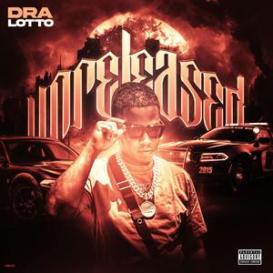 Dra Lotto Unreleased (Explicit)