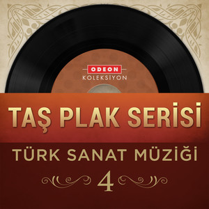 Taş Plak Serisi, Vol. 4 (Türk Sanat Müziği)