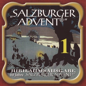 Salzburger Advent: Jubiläumsausgabe ''10 Jahre Salzburger Advent'' Folge 1