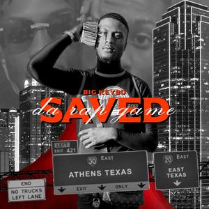 Saved Da Rap Game (Explicit)