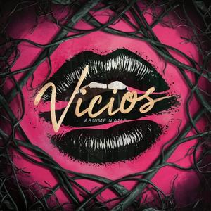 Vicios (feat. Jose De Alva) [Explicit]