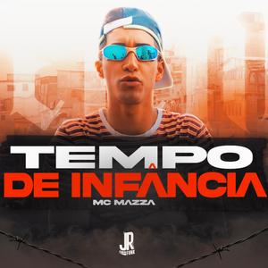 TEMPO DE INFÂNCIA (feat. MC Mazza) (DJ Leo Beat Remix)
