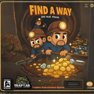 Find A Way (feat. Pesos) (Explicit)