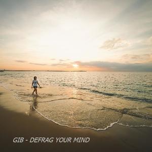 DEFRAG YOUR MIND