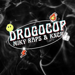 Drogocop (feat. Kncr) (Explicit)