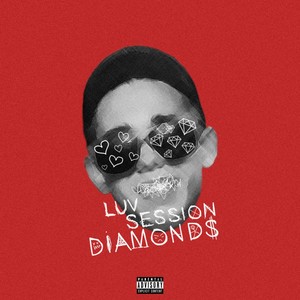 Luv Session Diamonds (Explicit)