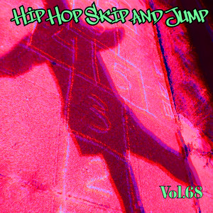 Hip Hop Skip and Jump, Vol. 68