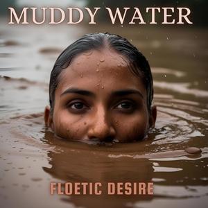 Muddy Water (Explicit)