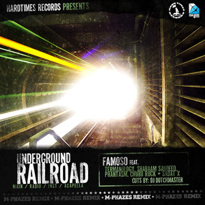 Underground Railroad (feat. Famoso, Termanology, Shabaam Sahdeeq, Phantasm, Chubb Rock & Sadat X) (Remix|Explicit)