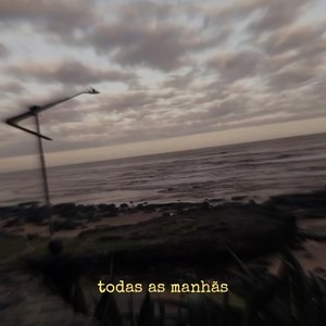 Todas as Manhãs