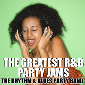 The Greatest R&B Party Jams