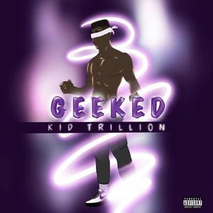 Geeked (Explicit)