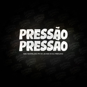 Pressão Pressão (Explicit)