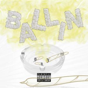 Ballin' (feat. Joss & Tayson MK)