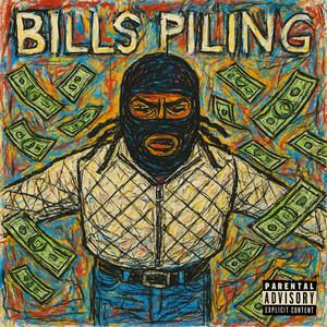 BILLS PILING (Explicit)