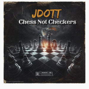 Chess Not Checkers (Explicit)