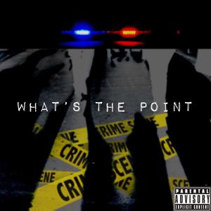 What's The Point (Explicit)