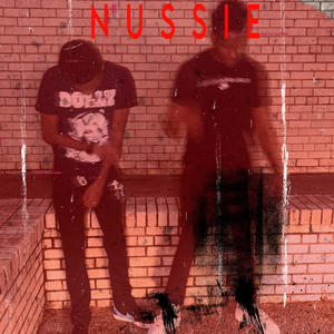 NUSSIE (feat. Kizzy3) (Explicit)