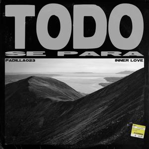 Todo Se Para (feat. Padilla023)