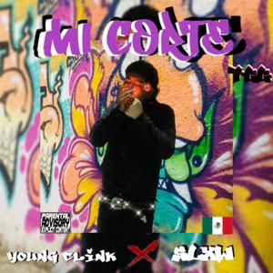 MI CORTE (feat. DJ SLXW) (Explicit)