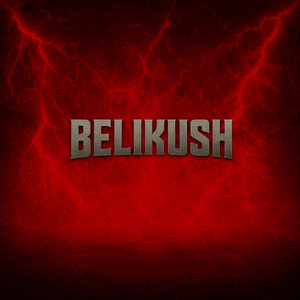 Belikush (Explicit)