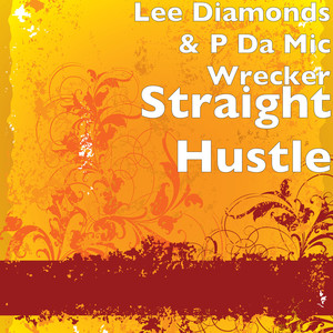 Straight Hustle (Explicit)