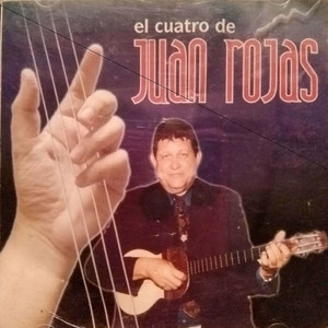 El Cuatro de Juan Rojas