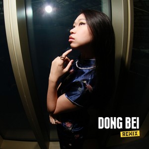Dong Bei (Remix|Explicit)