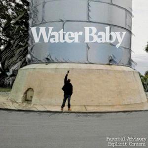 Water Baby (Explicit)