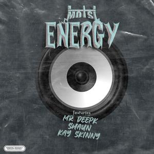 Energy (feat. Mr DeepK, Shaun & Kay Skinny) (Explicit)